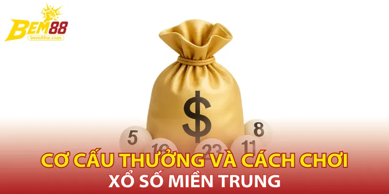 co-cau-thuong-va-cach-choi-xo-so-mien-trung
