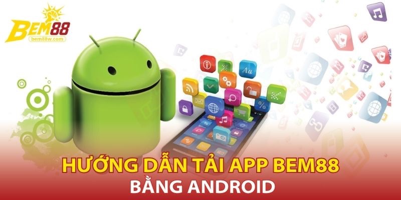 huong-dan-tai-app-bem88-bang-android