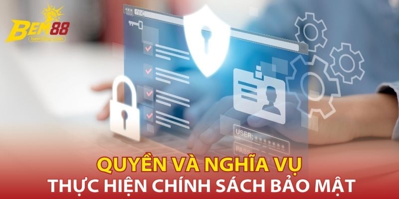 quyen-va-nghia-vu-thuc-hien-chinh-sach-bao-mat